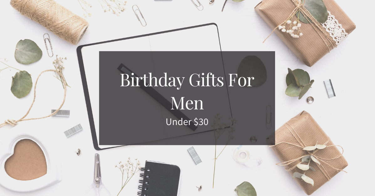 Birthday Gifts For Men