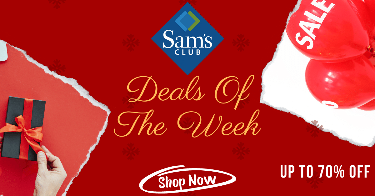 Sam's Club Deals Of The Week